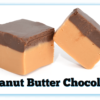 2 Peanut Butter Chocolate Fudge pieces with one cut in half